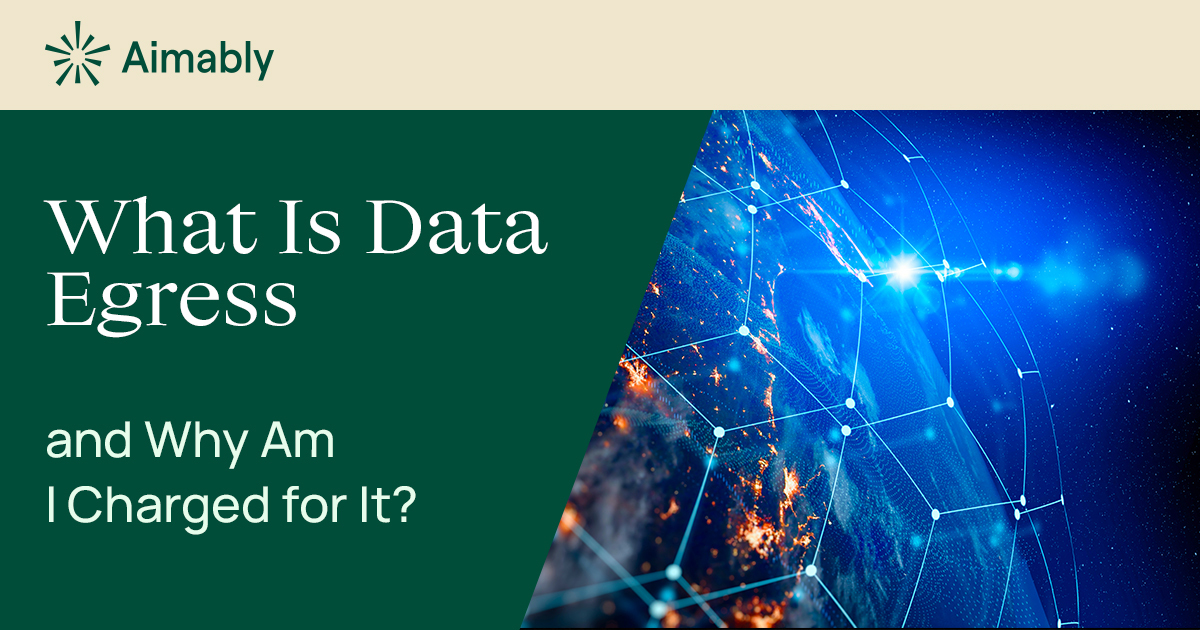 What Is Data Egress and Why Am I Charged for It?